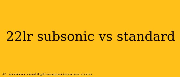 22lr subsonic vs standard