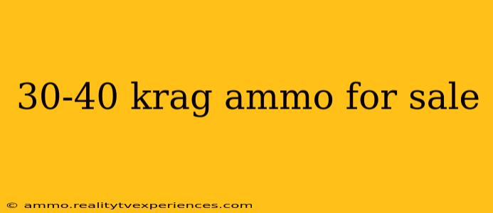 30-40 krag ammo for sale