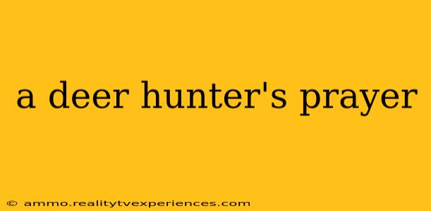 a deer hunter's prayer