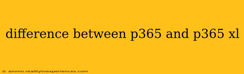 difference between p365 and p365 xl