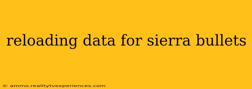 reloading data for sierra bullets