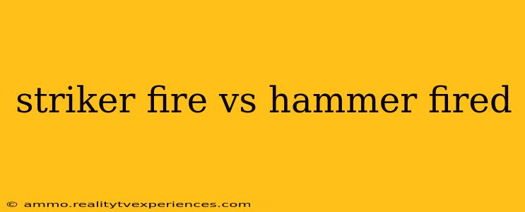 striker fire vs hammer fired